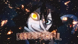「Disrespectful」Demon Slayer「AMV/EDIT」4K (Thx for 800💜)