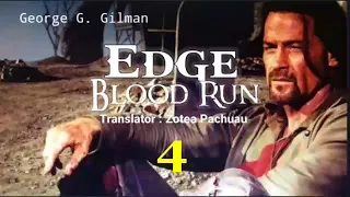 EDGE : BLOOD RUN - 4 | Western fiction by George G. Gilman | Translator : Zotea Pachuau