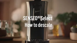 How to descale the SENSEO® Select Coffee pad machine