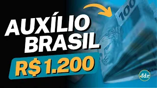 AUXÍLIO BRASIL DE R$ 1.200: VEJA COMO DOBRAR O VALOR EM OUTUBRO!