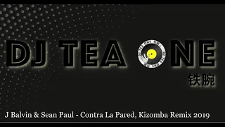 Sean Paul, J Balvin Contra La Pared Kizomba Remix DJ Tea One 铁腕