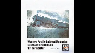 Western Pacific Railroad Memories — Chapter Three