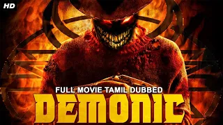 DEMONIC - Tamil Dubbed Hollywood Movies Full Movie HD | Hollywood Horror Movies In Tamil