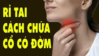 Hàng 100 Người RỈ TAI Nhau Cách Chữa VIÊM HỌNG - CỔ CÓ ĐỜM - Kỳ Lạ Hiệu Quả Không Tưởng | HYT3