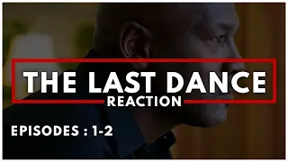 The Last Dance REACTION, what we DIDN’T see [EPISODES 1 & 2]