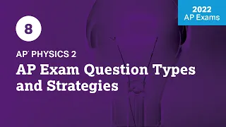 2022 Live Review 8 | AP Physics 2 | AP Exam Question Types and Strategies