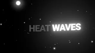 Glass Animals - Heat Waves 😍🎧 || Black Screen Status 🌀 Whatsapp Status 🌀 || #ikarisxyt #glassanimals