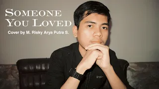 Lewis Capaldi - Someone You Loved [Cover Music Video] by M. Risky Arya Putra S. | MRAPS Official