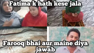 FAROOQ BHAI AUR MAINE DIYA JAWAB||NAINA KI RUBEENA MEER VLOGS