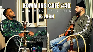 Komm ins Café #40! B-LASH über Farid Bang, Shitstorms, Charnell, Bogy & Auswandern - Leon Lovelock