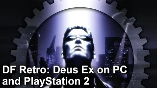 DF Retro: Deus Ex is A PC Classic - But What About PlayStation 2?