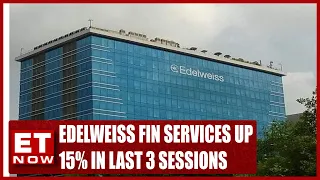 Edelweiss Financial Services Up 15% In Last 3 Sessions | Business News | ET Now