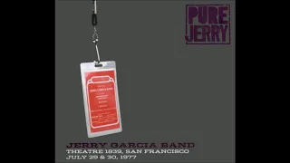 Jerry Garcia Band - July 29 & 30, 1977 - Theatre 1839 - San Francisco, CA