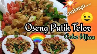 Cara masak Oseng putih Telur cabe hijau