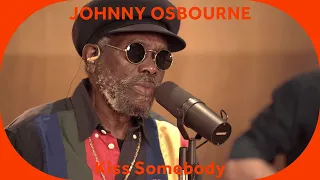 🔳 Johnny Osbourne - Kiss Somebody [Baco Session]