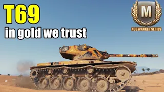 World of Tanks | T69 - Hard & Gold
