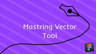Mastering Curves: A Deep Dive into Figma's Vector Tool