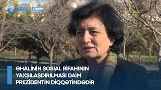 Əhalinin sosial rifahının yaxşılaşdırılması daim Prezidentin diqqətindədir