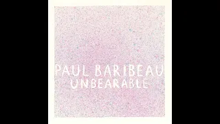 Paul Baribeau | How Could That Be True