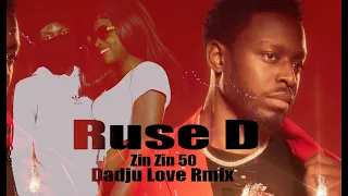 Ruse D - Dadju Love Rmix