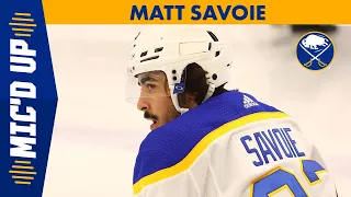 "Today Is a Great Day To Have A Great Day" | Buffalo Sabres Matt Savoie Mic'd Up