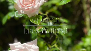 20./22 Моя неделя #вязание #вязальныйвлог #knittingpodcast #knitting @lolina.decor.elements