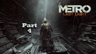 Metro Last Light Redux - Let's Play Part 4: A Survivor #metro #metrolastlight