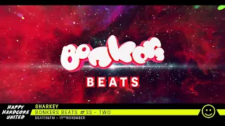 Sharkey - Bonkers Beats #33 on Beat 106 Scotland 19/11/21 - Hour Two