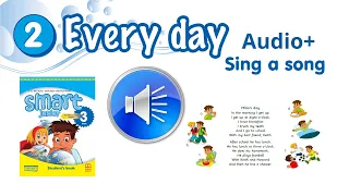 Аудіо до Sing a song Module 2 Every day Smart junior 3