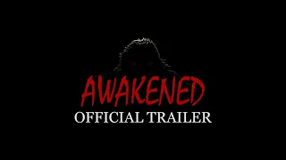 Awakened - Official Trailer
