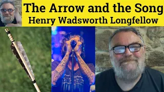 🔵 The Arrow and the Song Poem Henry Wadsworth Longfellow Summary Analysis Henry Wadsworth Longfellow