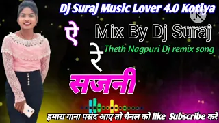 Theth Nagpuri Dj remix song