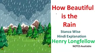 Class 7 English Poem | How Beautiful is The Rain By Henry Wadworth Longfellow