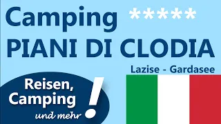 Camping PIANI DI CLODIA (Lazise, Gardasee | ITALIEN) | Vorstellung / Campingplatzbericht