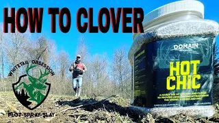 How To Plant A Clover Food Plot!