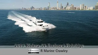2017 Riviera 57 Enclosed Flybridge