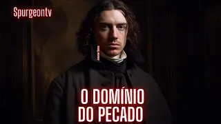 Como saber se estou ou não sob o domínio do Pecado? | Romanos 6:14 | John Owen ( 1616 - 1683 )