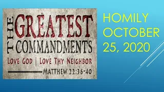 What is the most important commandment? Homily October 25,2020