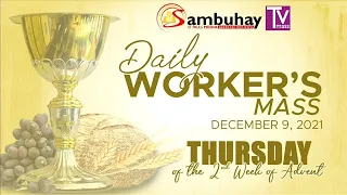 Sambuhay TV Mass | December 9, 2021 | Thursday of the Second Week of Advent