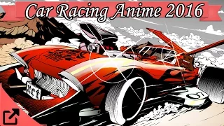 Top 10 Car Racing Anime 2016 (All the Time)