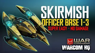 Mastering Skirmish Event Officer Bases: Conquering Levels 1-3 Without Taking Damage in War Commander