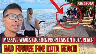 Massive waves causing Kuta beach into bad condition