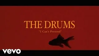 The Drums - I Can't Pretend