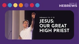 Jesus: Our Great High Priest - Ptr. Benson Tolentino - The Book of Hebrews - October 17, 2021