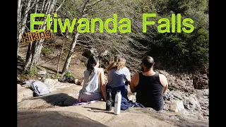 HIKING AT ETIWANDA FALLS TRAILHEAD!!