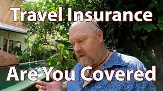 Travel and Health Insurance - Are you really covered?