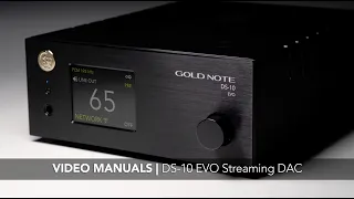 VIDEO MANUALS | DS 10 EVO Streaming DAC