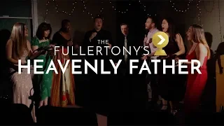 HEAVENLY FATHER - BON IVER (The Fullertones a Cappella Cover)