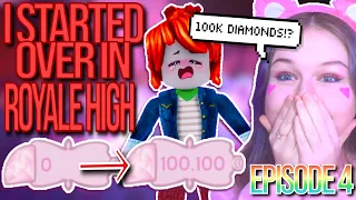 I HAD TO START OVER IN ROYALE HIGH! I GOT 100K DIAMONDS! EP. 4 ROBLOX Royale High Speedrun Challenge