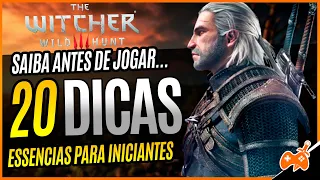 The Witcher 3 - 20 dicas ESSENCIAIS para iniciantes | Saiba ANTES de JOGAR